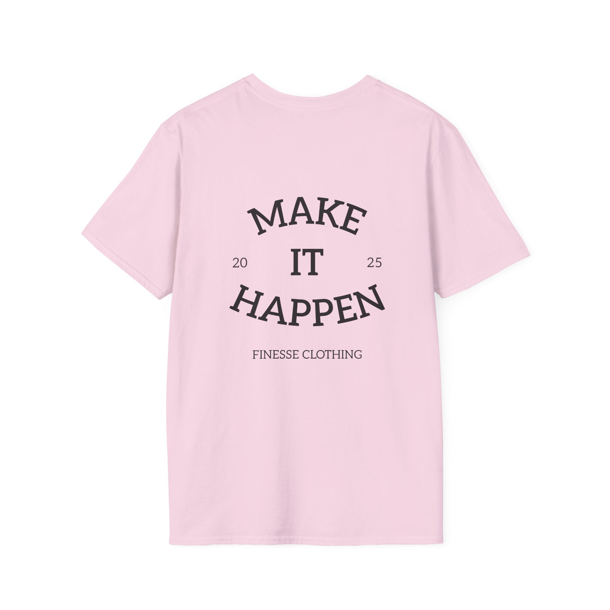 Finesse (Make It Happen) Cotton T-Shirt