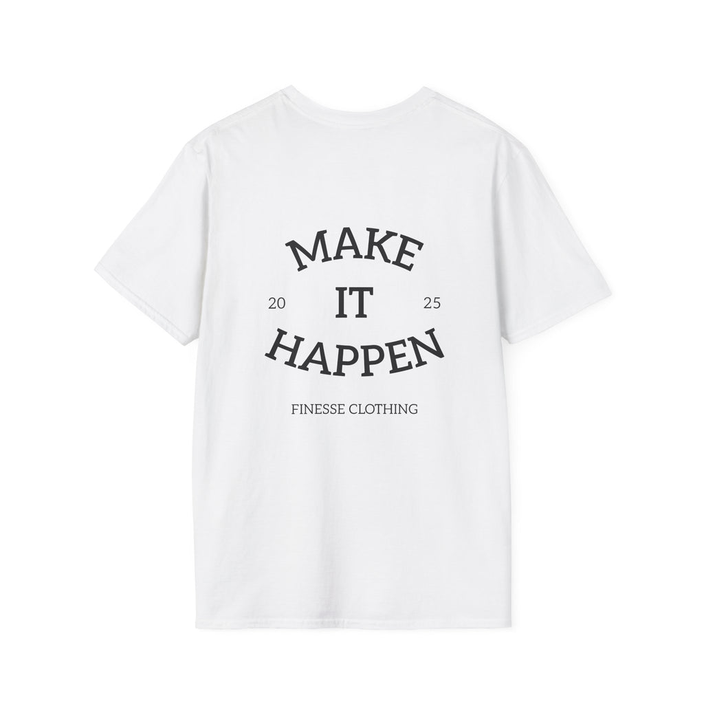 Finesse (Make It Happen) Cotton T-Shirt